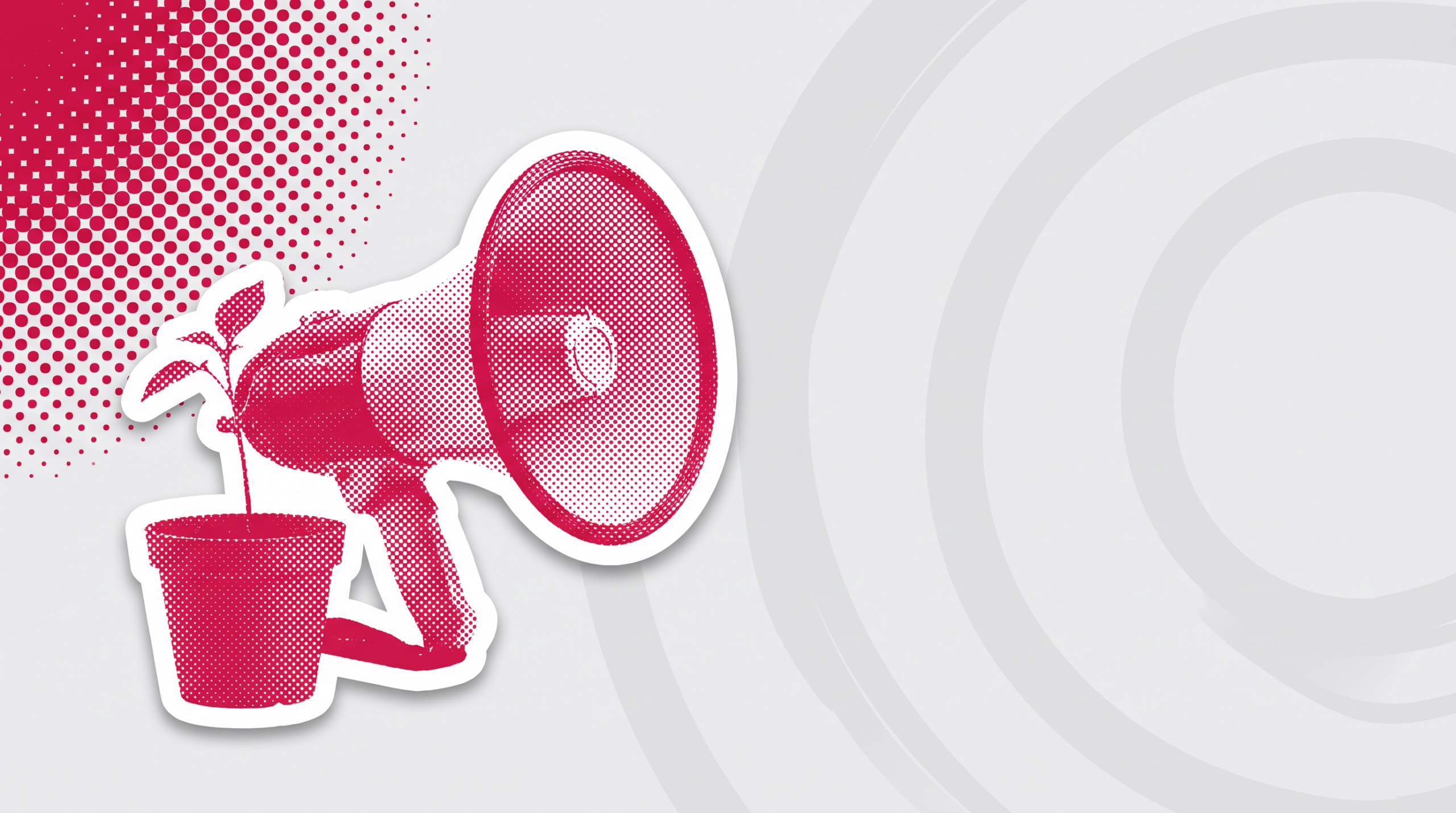 Halftone sticker cutout of a vintage megaphone beside a potted seedling on the eleven54 grey and crimson header field